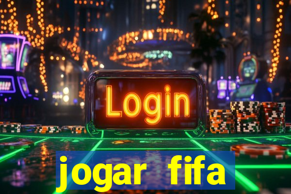 jogar fifa apostando dinheiro